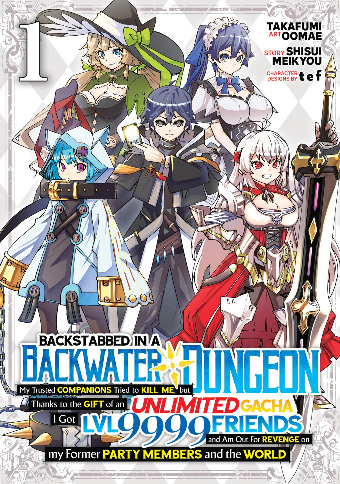 Read Backstabbed in a Backwater Dungeon_ My Party Tried to Kill Me, But Thanks to an Infinite Gacha I Got LVL 9999 Friends and Am Out for Revenge EN Manga Online