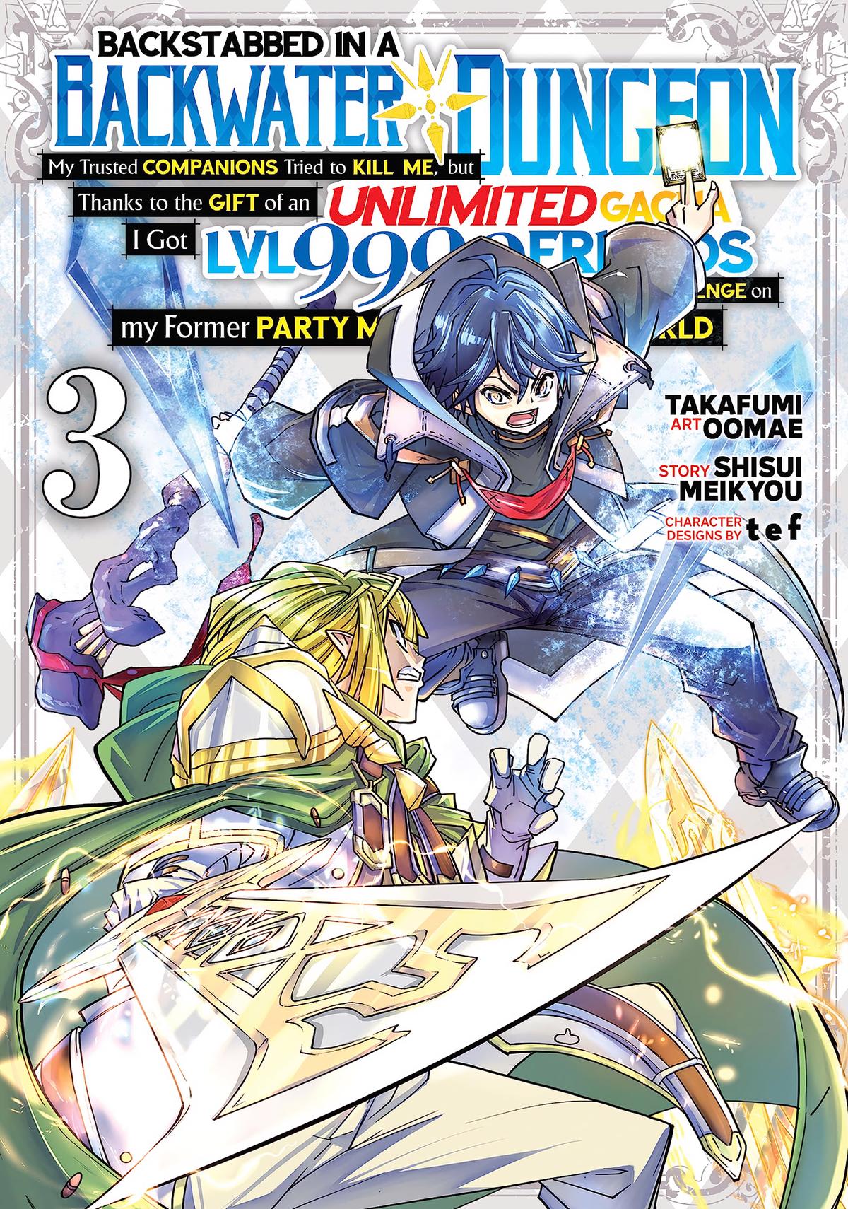 Read Backstabbed in a Backwater Dungeon_ My Party Tried to Kill Me, But Thanks to an Infinite Gacha I Got LVL 9999 Friends and Am Out for Revenge EN Manga Online