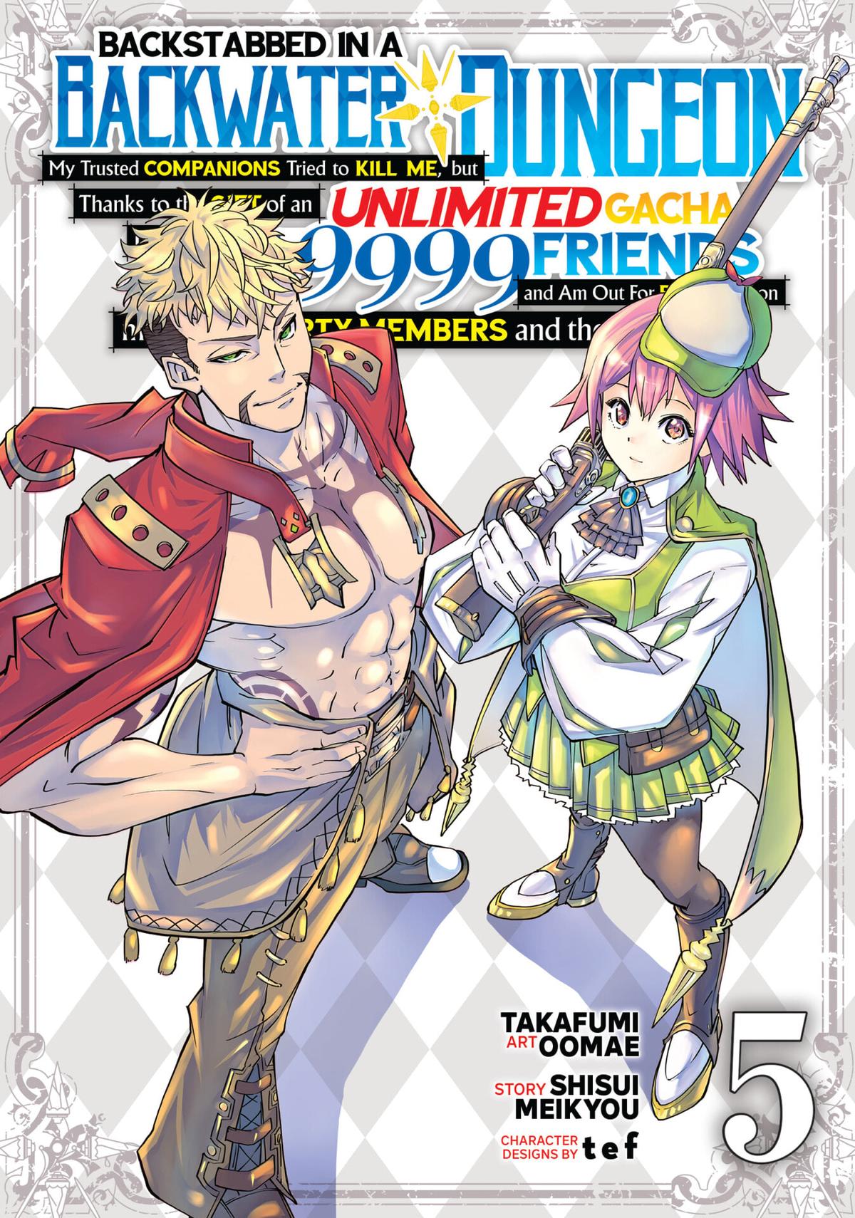 Read Backstabbed in a Backwater Dungeon_ My Party Tried to Kill Me, But Thanks to an Infinite Gacha I Got LVL 9999 Friends and Am Out for Revenge EN Manga Online