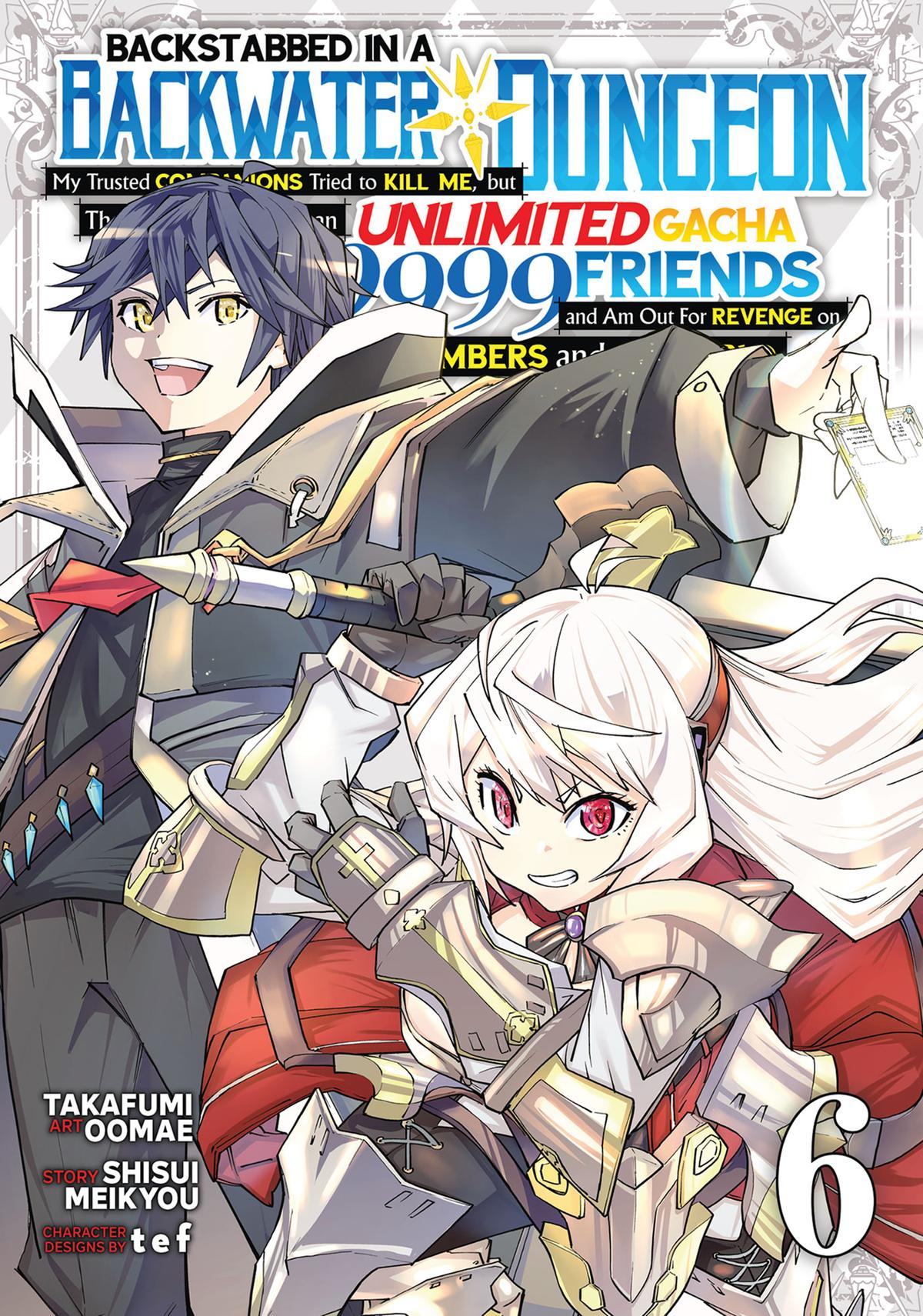 Read Backstabbed in a Backwater Dungeon_ My Party Tried to Kill Me, But Thanks to an Infinite Gacha I Got LVL 9999 Friends and Am Out for Revenge EN Manga Online