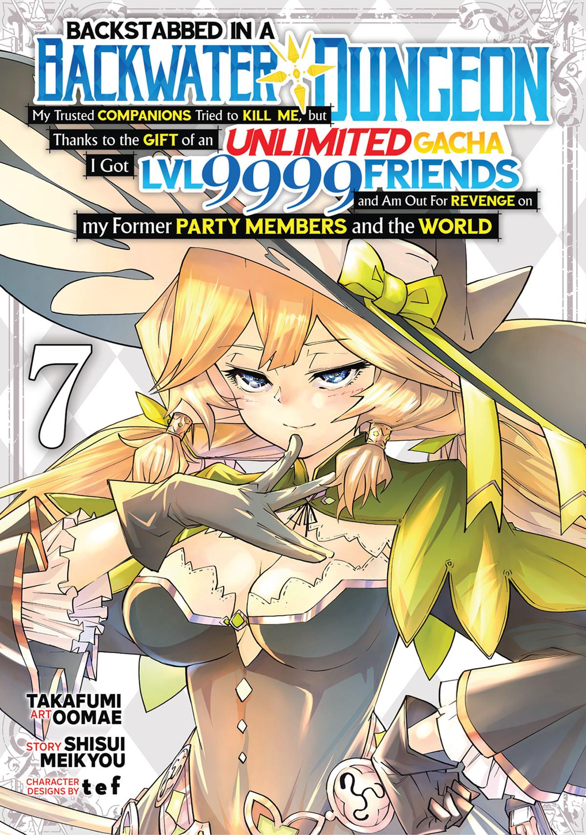 Read Backstabbed in a Backwater Dungeon_ My Party Tried to Kill Me, But Thanks to an Infinite Gacha I Got LVL 9999 Friends and Am Out for Revenge EN Manga Online